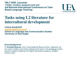 TBLT 2009, Lancaster ‘Tasks: context, purpose and use’ 3rd Biennial International Conference on Task-Based Language Teac