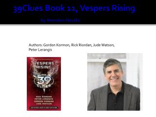 39Clues Book 11, Vespers Rising 		 by Brendon Neville