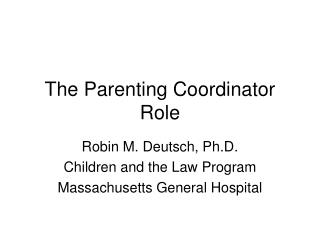 The Parenting Coordinator Role