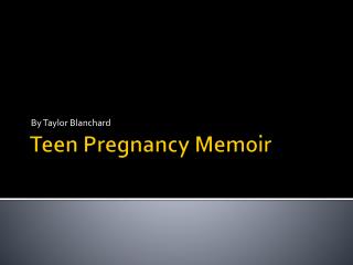 Teen Pregnancy Memoir