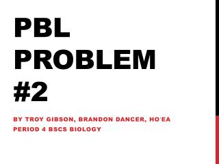 PBL Problem #2. 