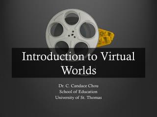 Introduction to Virtual Worlds