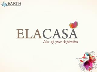 ELACASA is a perfect address for you and your loved ones