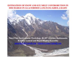 ESTIMATION OF SNOW AND ICE MELT CONTROBUTION IN DISCHARGE IN GLACERISED LANGTANG KHOLA BASIN