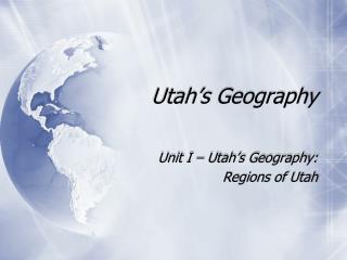 Utah’s Geography