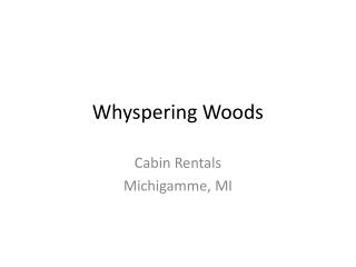 Whyspering Woods