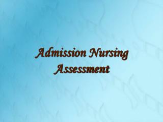 Admission Nursing Assessment