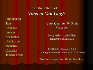From the Palette of … Vincent Van Gogh