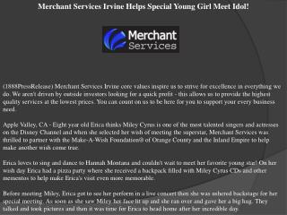 Merchant Services Irvine Helps Special Young Girl Meet Idol!