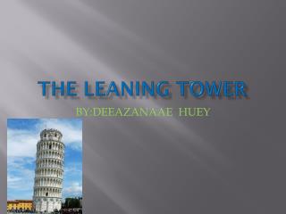 THE LEANING TOWER