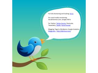 For link shortening and tracking: bit.ly