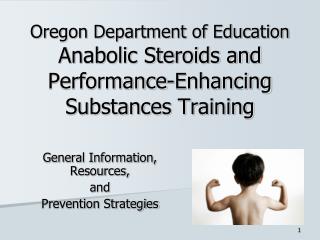 Oregon Department of Education Anabolic Steroids and Performance-Enhancing Substances Training