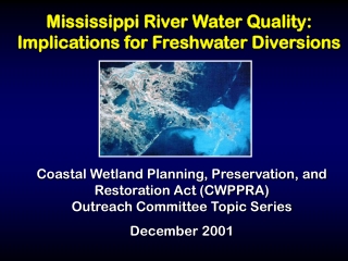 Mississippi River Water Quality: Implications for Freshwater Diversions