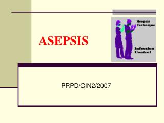 PPT - ASEPSIS PowerPoint Presentation, Free Download - ID:197815