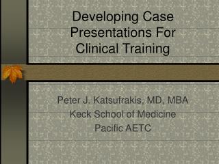 Developing Case Presentations For Clinical Training