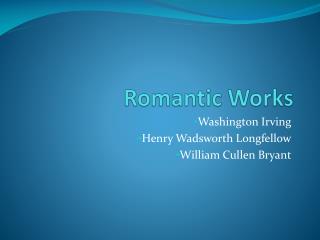Romantic Works