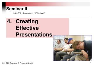 4. 	Creating 	Effective 	Presentations