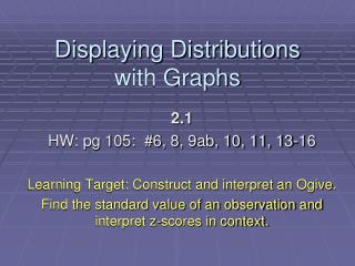 Displaying Distributions with Graphs