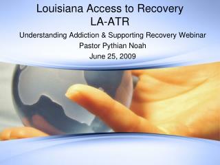 Louisiana Access to Recovery LA-ATR