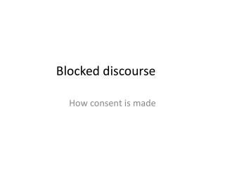 Blocked discourse