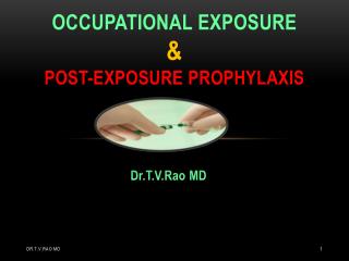 Post exposure prophylaxis