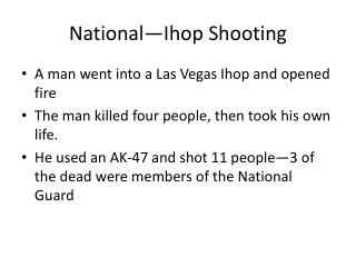 National— Ihop Shooting