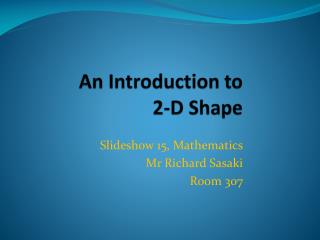 An Introduction to 2-D Shape