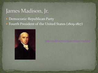 James Madison, Jr.