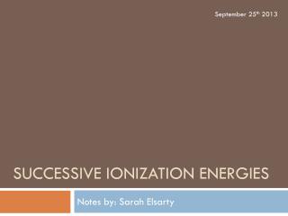 Successive Ionization Energies