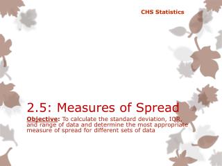 2.5: Measures of Spread