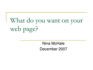 What do you want on your web page?