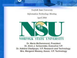Norfolk State University Information Technology Meeting April 2004