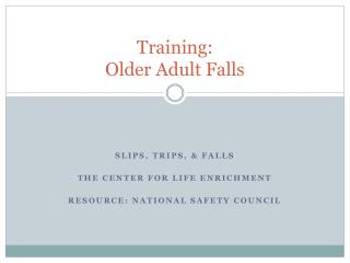 Training: Older Adult Falls