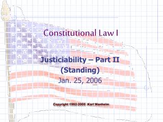 Justiciability – Part II (Standing) Jan. 25, 2006