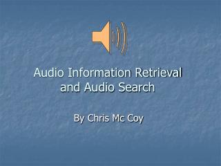 Audio Information Retrieval and Audio Search