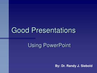 Good Presentations