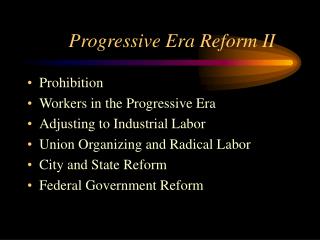 Progressive Era Reform II