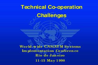 Technical Co-operation Challenges OVERVIEW