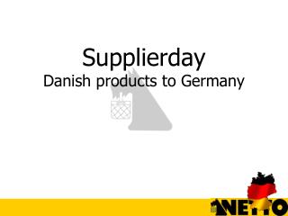 Supplierday Danish products to Germany