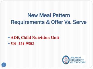 New Meal Pattern Requirements & Offer Vs. Serve