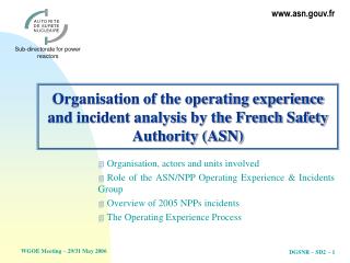 Organisation of the operating experience and incident analysis by the French Safety Authority (ASN)