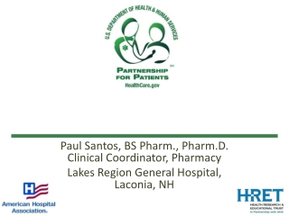 Paul Santos, BS Pharm., Pharm.D . Clinical Coordinator, Pharmacy