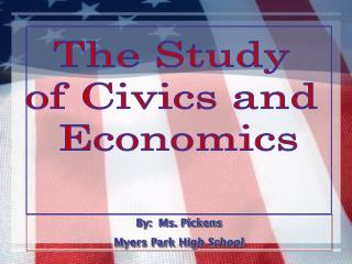 The Study of Civics and Economics