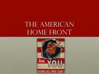 The American home front