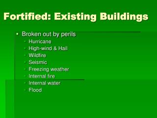 Fortified: Existing Buildings