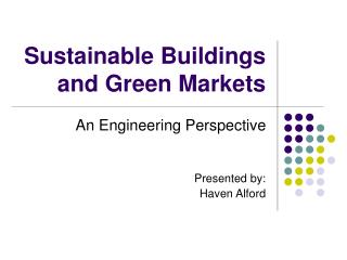 Sustainable Buildings and Green Markets