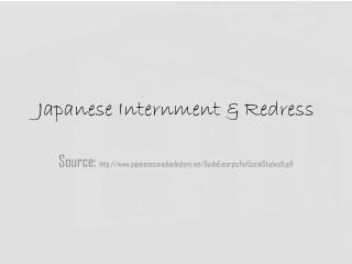 Japanese Internment & Redress