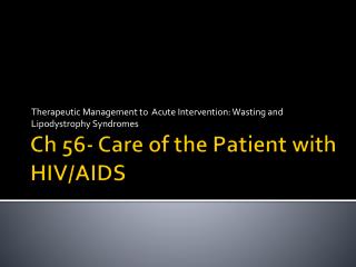 Ch 56- Care of the Patient with HIV/AIDS