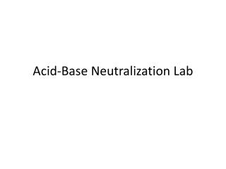 Acid-Base Neutralization Lab