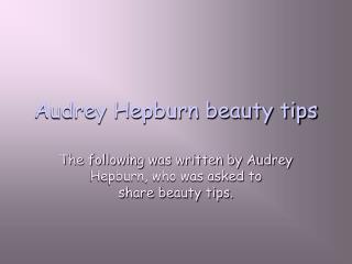 Audrey Hepburn beauty tips